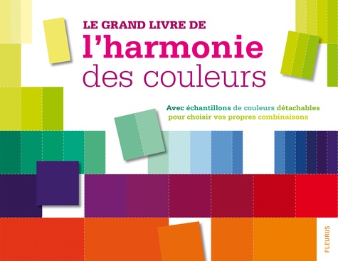 Le grand livre de l'harmonie des couleurs de Fleurus - Poche - Livre ...
