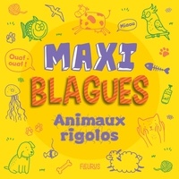  Fleurus - Maxi blagues Animaux rigolos.