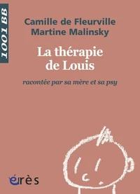 La thérapie de Louis racontée par sa mère et sa psy