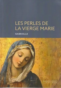 Les perles de la Vierge Marie