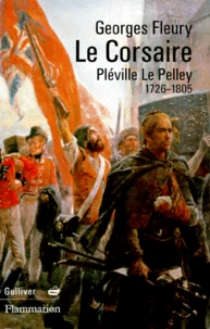 Le Corsaire. Pleville Le Pelley, 1726-1805