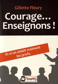 Courage... enseignons !