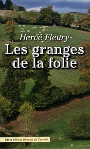 Les granges de la folie