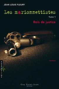 Les marionnettistes v 01 bois de justice