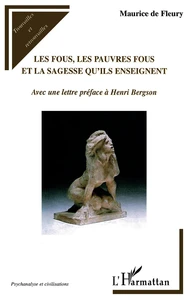 Les Fous, les Pauvres Fous et la Sagesse qu'ils enseignent