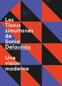 Les Tissus simultanés de Sonia Delaunay