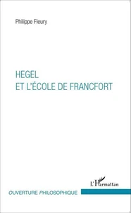 Hegel et l'école de Francfort