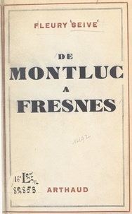 Fleury Seive - De Montluc à Fresnes.