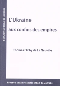 L'Ukraine aux confins des empires