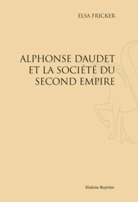 Alphonse Daudet et la société du Second Empire