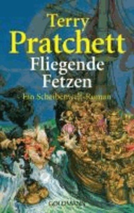 Fliegende Fetzen - Ein Scheibenwelt-Roman.
