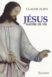 Jésus, maître de vie
