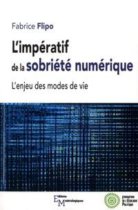 L'impératif de la sobriété numérique