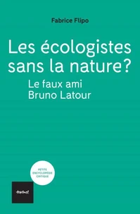 Les écologistes sans la nature ?