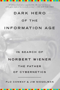 Dark Hero of the Information Age