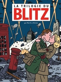  Floc'h et François Rivière - La trilogie du Blitz - Blitz, Underground, Blackout.