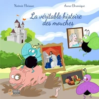 La veritable histoire des mouches
