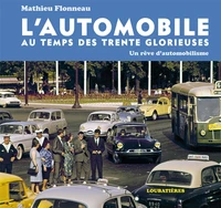 L'automobile au temps des Trente Glorieuses