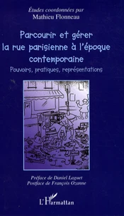 Parcourir et gérer la rue parisienne à l'époque contemporaine