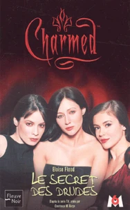 Charmed Tome 8 : Le secret des druides