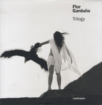Flor Garduno - Trilogy.