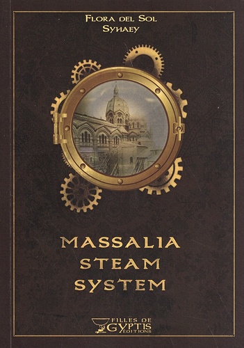 Massalia Steam System Tome 1