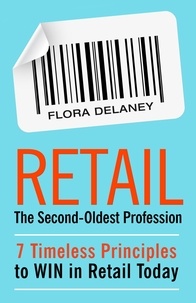  Flora Delaney - Retail The Second-Oldest Profession.