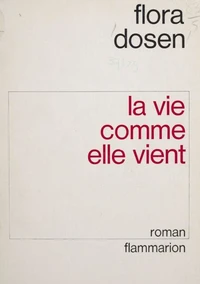 La vie comme elle vient