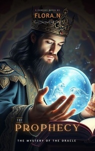 Téléchargements d'ebooks gratuits pour pc The Prophecy iBook CHM PDB par (Litterature Francaise) 9798227552594