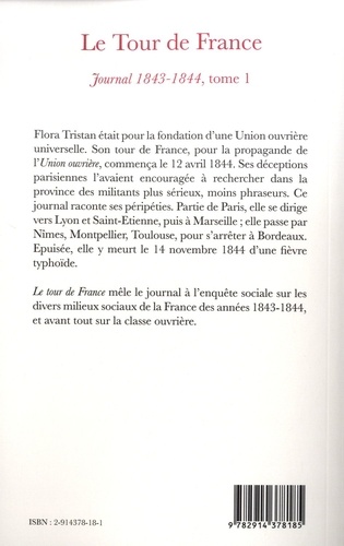 Le Tour de France (1843-1844). Etat actuel de la classe ouvrière sous l'aspect moral, intellectuel, matériel. Journal, Tome 1
