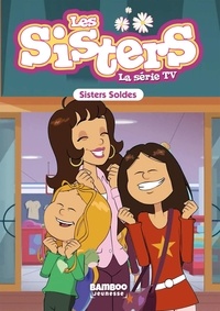 Florane Poinot - Les sisters - La série TV Tome 38 : Sisters Soldes.
