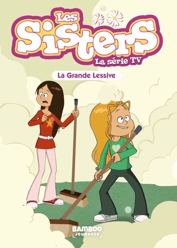 Les sisters - La série TV Tome 45 La grande lessive