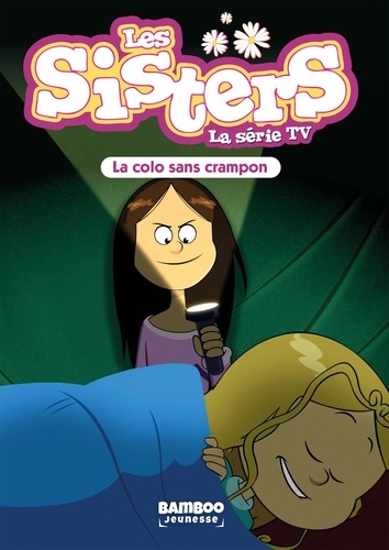 Les sisters - La série TV Tome 61 La colo sans crampon