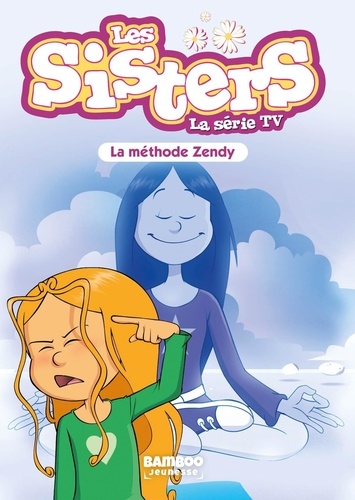 Les sisters - La série TV Tome 63 La méthode Zendy