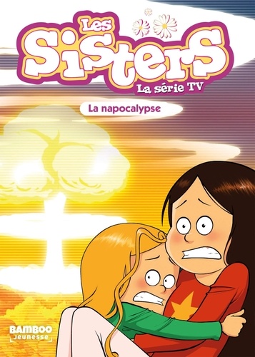 Les sisters - La série TV Tome 67 La napocalypse