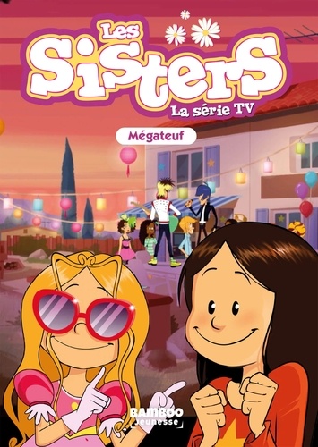 Les sisters - La série TV Tome 68 Mégateuf