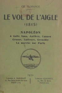 Le vol de l'Aigle, 1815