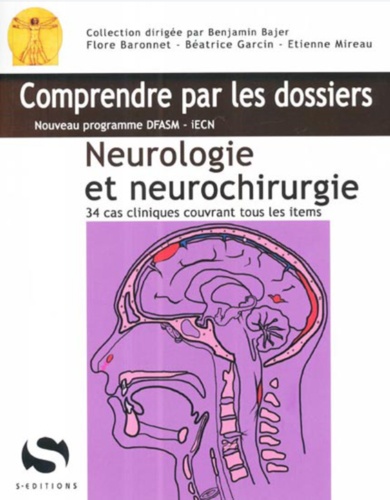 Flore Baronnet et Béatrice Garcin - Neurologie et neurochirurgie.