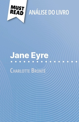 Jane Eyre de Charlotte Brontë. (Análise do livro)
