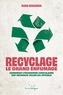 Flore Berlingen - Recyclage : le grand enfumage - Comment l’économie circulaire est devenue l'alibi du jetable.