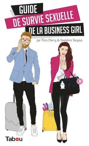 Guide de survie sexuelle de la business girl