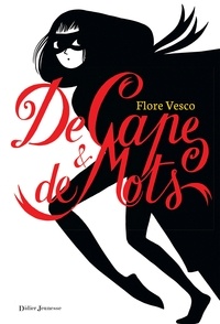Flore Vesco - De Cape et de mots.