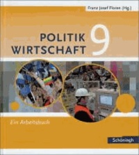 Floren Politik Wirtschaft 9. Arbeitsbuch.