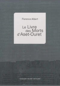 Le Livre des Morts d'Aset-Ouret