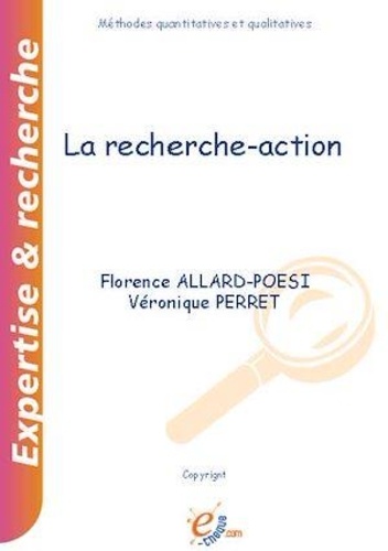 Florence Allard-Poesi et Véronique Perret - La Recherche-Action.