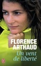 Florence Arthaud - Un vent de liberté.