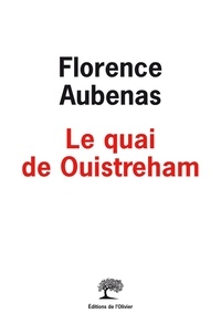 Florence Aubenas - Le quai de Ouistreham.