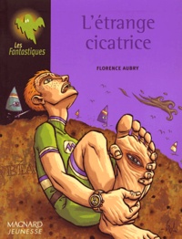 Florence Aubry - L'étrange cicatrice.