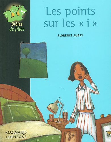 Florence Aubry - Les points sur les " i ".