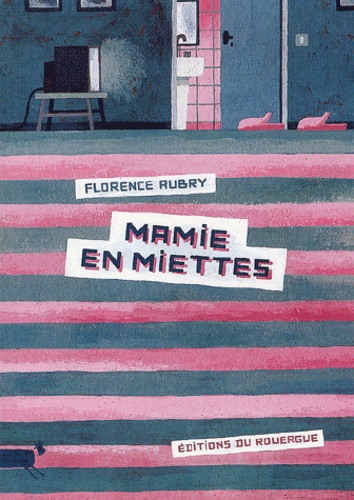 Florence Aubry - Mamie en miettes.